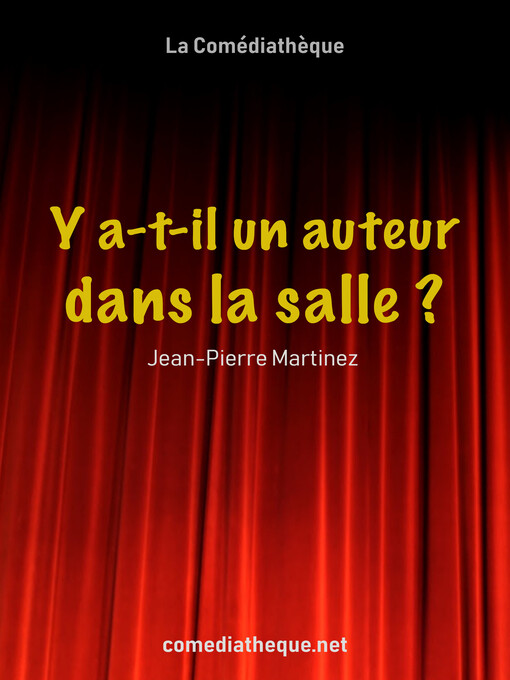 Title details for Y a-t-il un auteur dans la salle ? by Jean-Pierre Martinez - Wait list